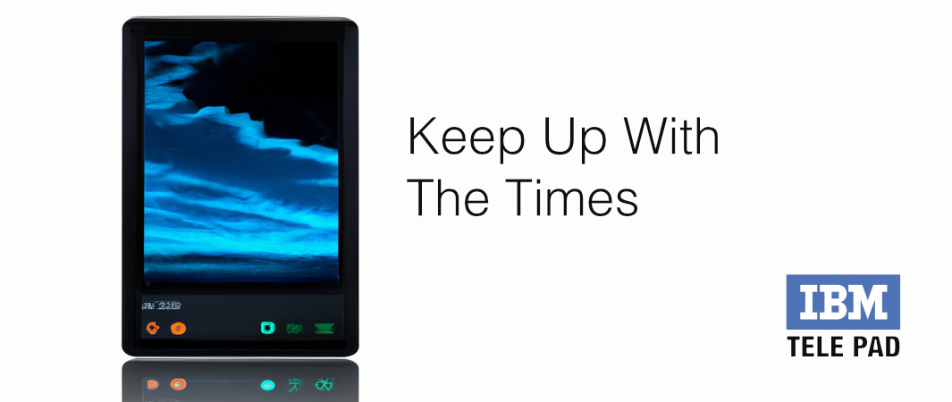 IBM Tele Pad: Keep Up With The Times