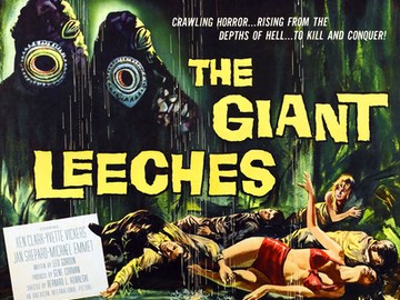 Attack of the Giant Leeches