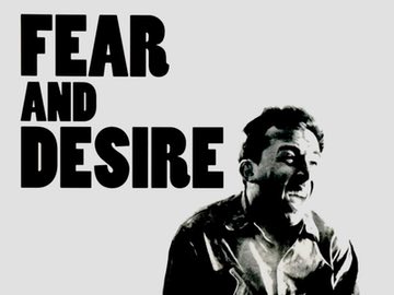 Fear and Desire